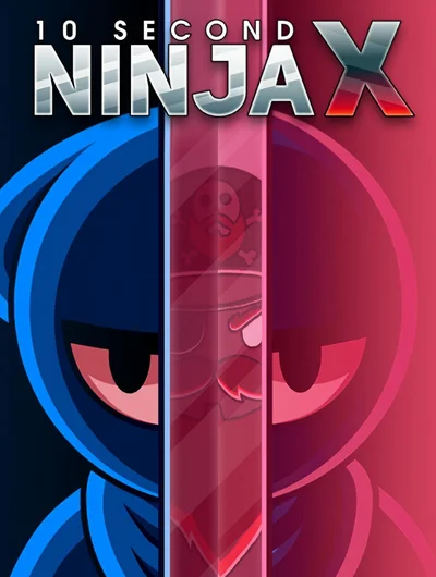 10 Second Ninja X