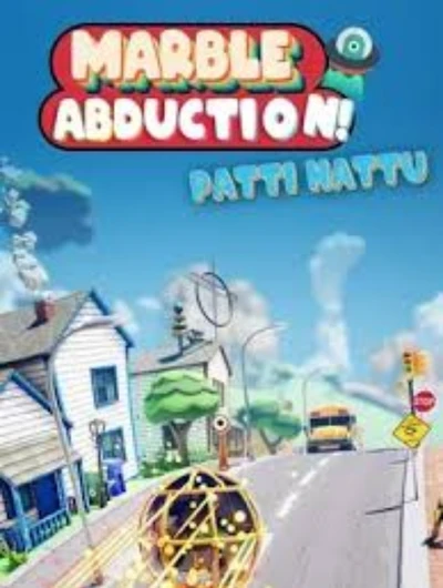 Marble Abduction! Patti Hattu