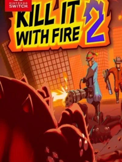 KILL IT WITH FIRE 2
