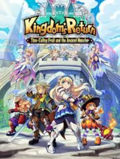 Kingdom's Return: Time-Eating Fruit and the Ancient Monster