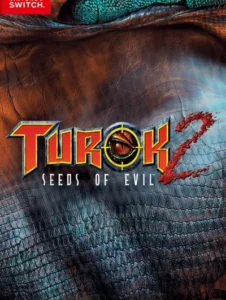 Turok 2: Seeds of Evil