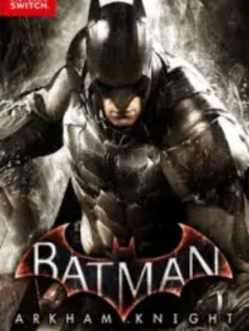 Batman: Arkham Knight NSP/ XCI ROM v1.0.4 Download-