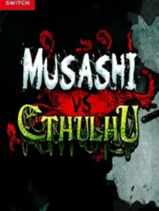 Musashi vs Cthulhu NSP/ XCI ROM v1.0.1 Download