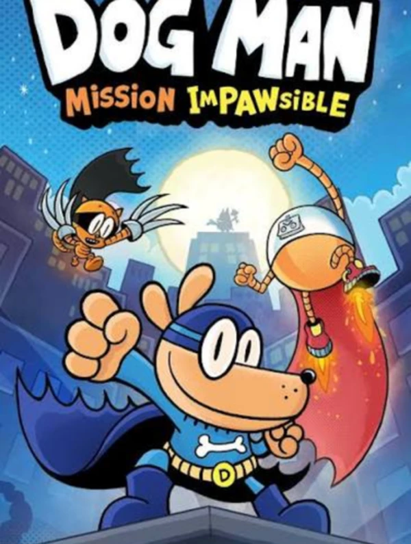 Dog Man Mission Impawsible