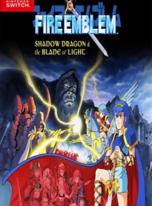 Fire Emblem Shadow Dragon and the Blade of Light NSP/ XCI ROM v1.0 Download