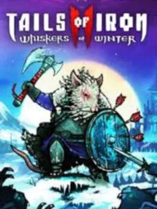 Tails of Iron 2 Whiskers of Winter